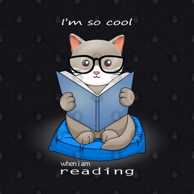 I AM SO COOL WHEN I AM READING by canzyartstudio